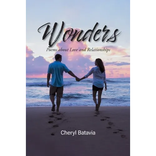 Wonders: Poems about Love and Relationships - Paperback