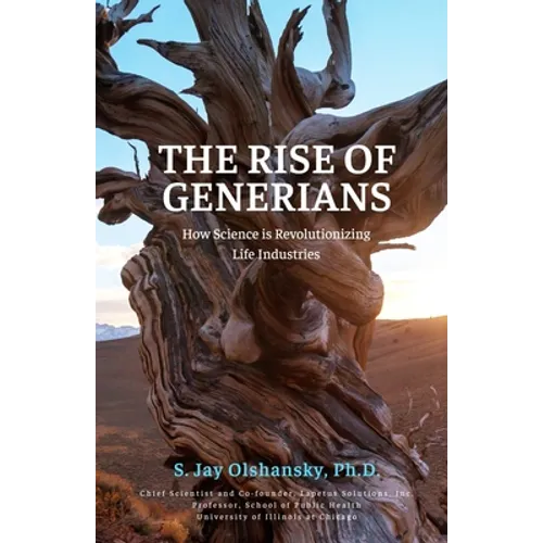 The Rise of Generians: How Science is Revolutionizing Life Industries - Paperback
