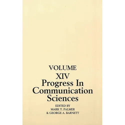 Progress in Communication Sciences, Volume 14: Mutual Influence in Interpersonal Communication - Paperback