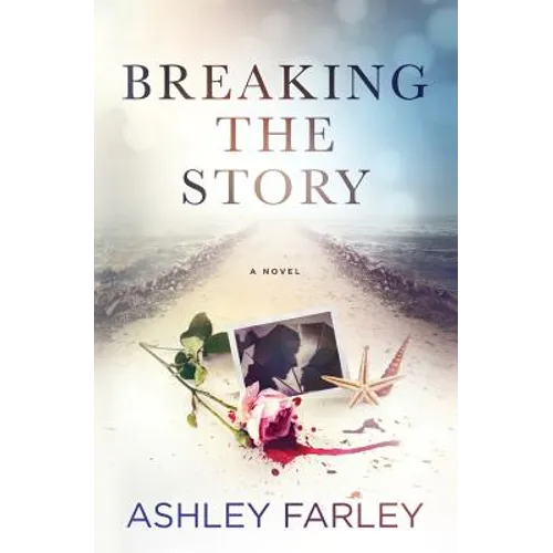 Breaking the Story - Paperback