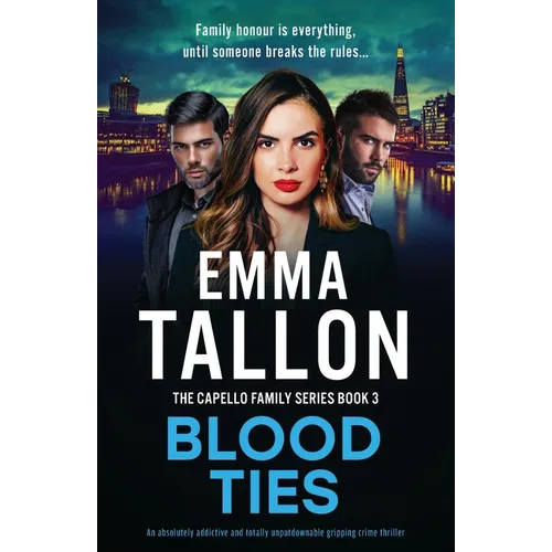 Blood Ties: An absolutely addictive and totally unputdownable gripping crime thriller - Paperback