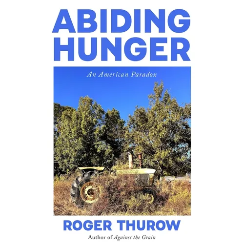 Abiding Hunger: An American Paradox - Paperback