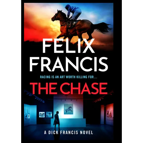 The Chase: A Dick Francis Novel - Hardcover