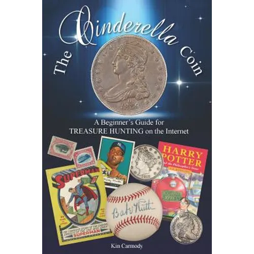 The Cinderella Coin: A Beginner's Guide for Treasure Hunting on the Internet - Paperback