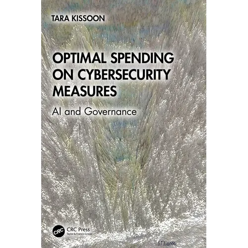 Optimal Spending on Cybersecurity Measures: AI and Governance - Paperback