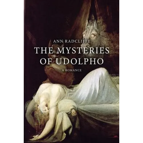 The Mysteries of Udolpho: A Romance - Paperback