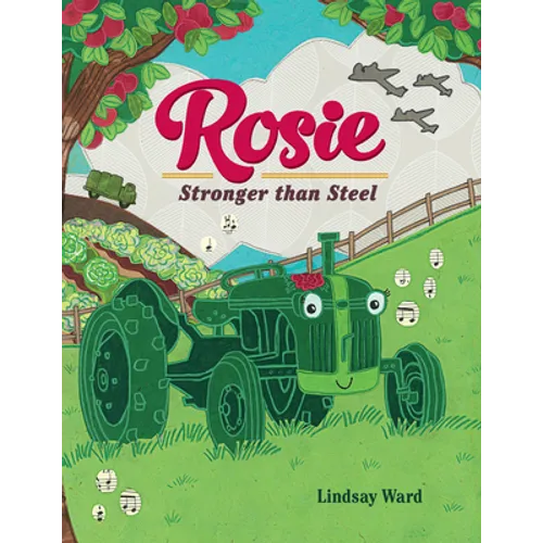 Rosie: Stronger Than Steel - Hardcover