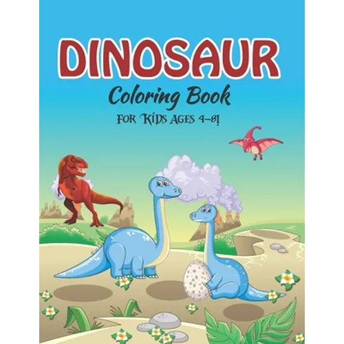 Dinosaur Coloring Book for Kids Ages 4-8!: jumbo dinosaur coloring book (volume 5) - Paperback