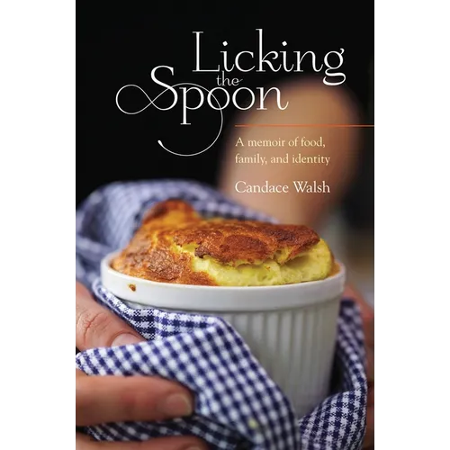Licking the Spoon - Paperback