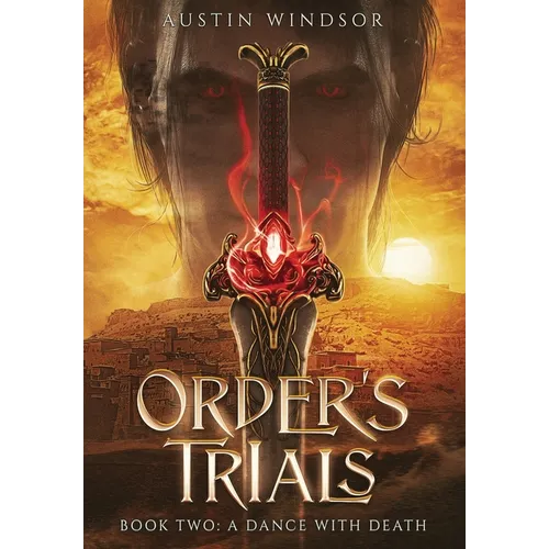 A Dance with Death: An Epic Fantasy Adventure (Order's Trials Book 2) - Hardcover