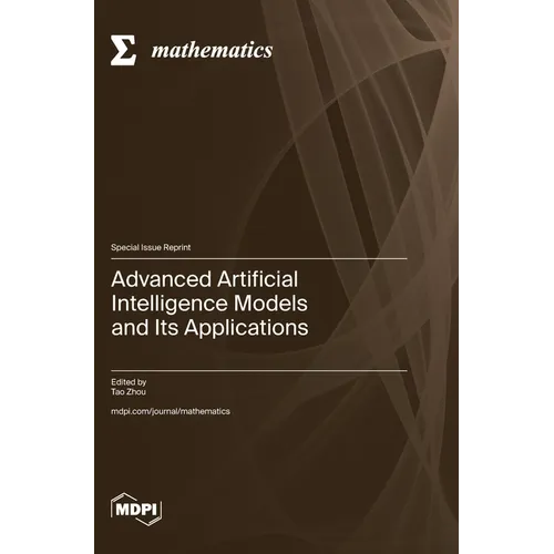 Advanced Artificial Intelligence Models and Its Applications