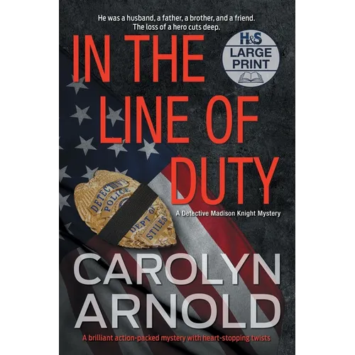 In the Line of Duty: A brilliant action-packed mystery with heart-stopping twists - Paperback
