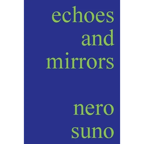 echoes and mirrors - Paperback