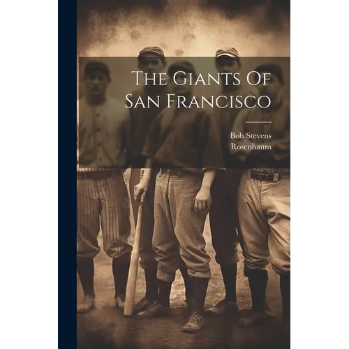 The Giants Of San Francisco - Paperback