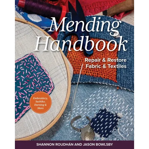 Mending Handbook: Repair & Restore Fabric & Textiles - Paperback