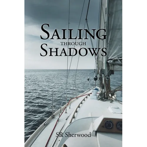 Sailing Through Shadows - Paperback