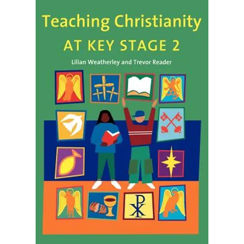 Teaching Christianity at Key Stage 2 - Paperback