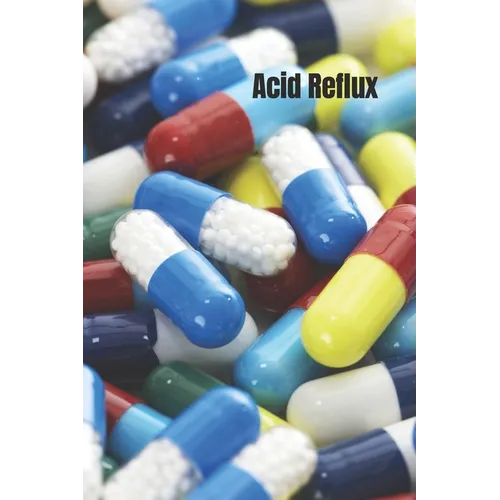 Acid Reflux: What it is, causes, and natural health advice with recipes included - Paperback