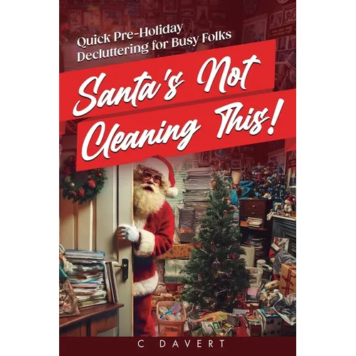 Santa's Not Cleaning This! - Paperback