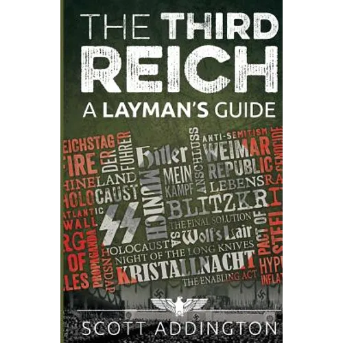 The Third Reich: A Layman's Guide - Paperback