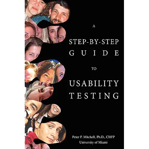 A Step-By-Step Guide to Usability Testing - Paperback