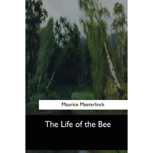 The Life of the Bee - Paperback