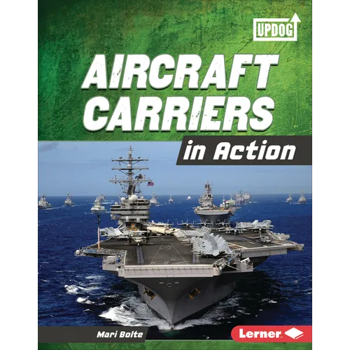 Aircraft Carriers in Action - Library Binding