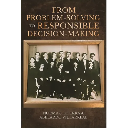From Problem-Solving to Responsible Decision-Making - Paperback