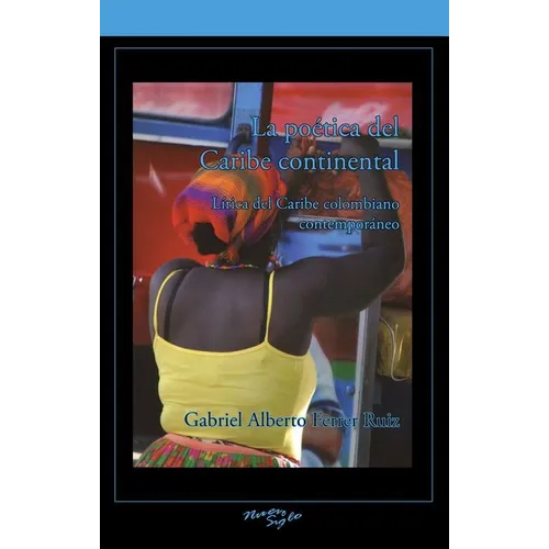 La poética del Caribe continental - Paperback