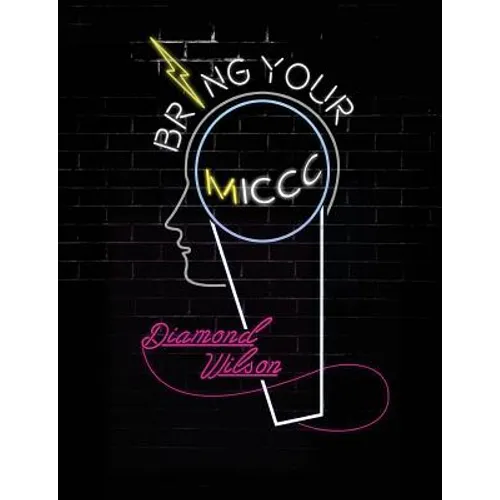 Bring your MICCC-Money: The Young Person's Guide for Successfully Transitioning into Adulthood - Paperback