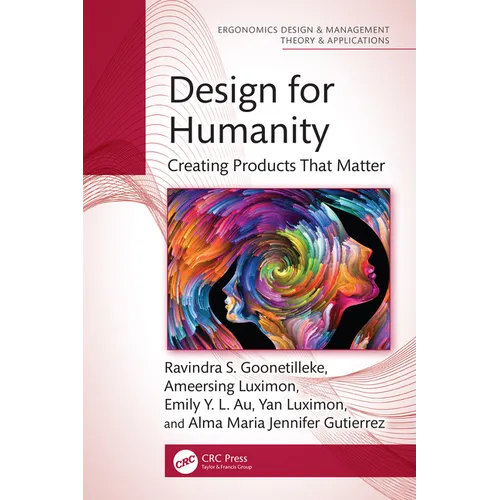 Design for Humanity: Creating Products That Matter - Hardcover
