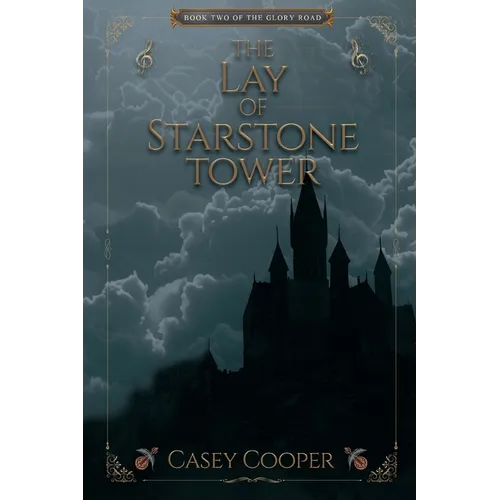 The Lay of Starstone Tower: Book two in The Glory Road series - Paperback