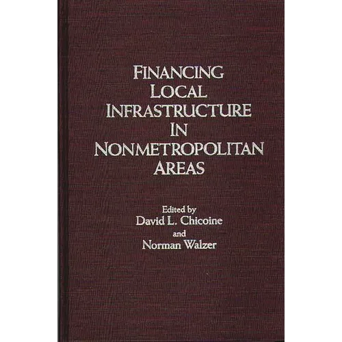 Financing Local Infrastructure in Nonmetropolitan Areas