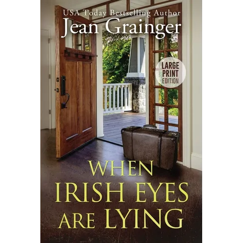 When Irish Eyes Are Lying: The Kilteegan Bridge Story - Book 4 - Paperback