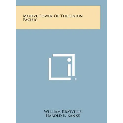 Motive Power of the Union Pacific - Hardcover