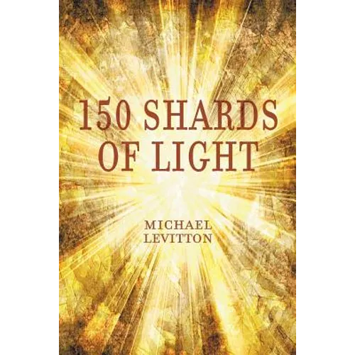 150 Shards of Light - Paperback