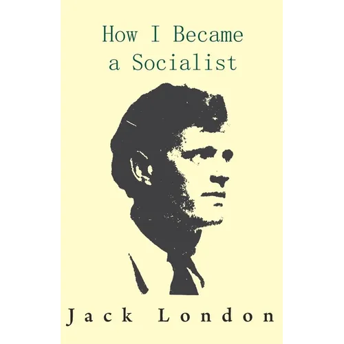 How I Became a Socialist - Hardcover