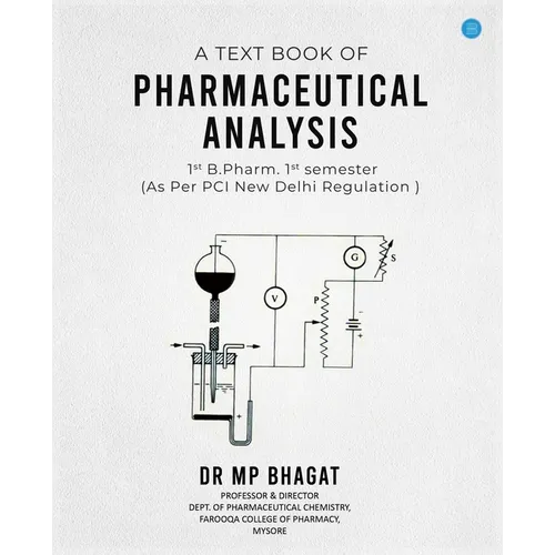 A Text book of Pharmaceutical Analysis for 1st B.Pharm. 1st semester as per PCI, New Delhi Regulation - Paperback