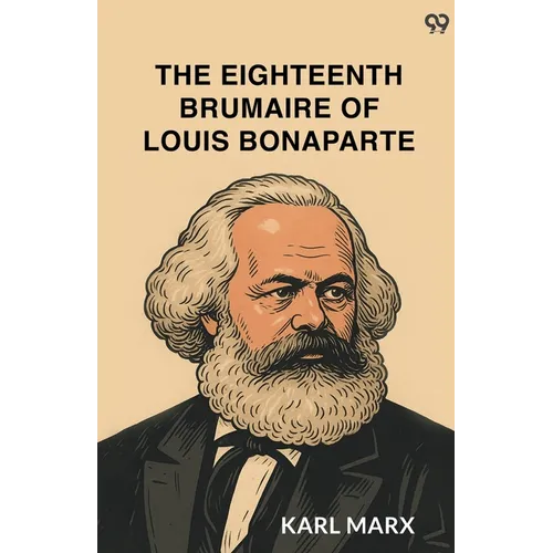 The Eighteenth Brumaire Of Louis Bonaparte - Paperback