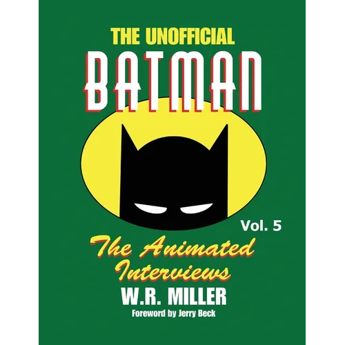 Batman: The Animated Interviews, Vol. 5 - Paperback