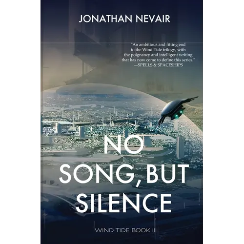 No Song, but Silence (Wind Tide Book 3) - Paperback