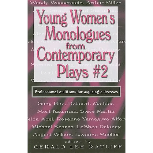 Young Women's Monologues from Contemporary Plays--Volume 2 - Paperback