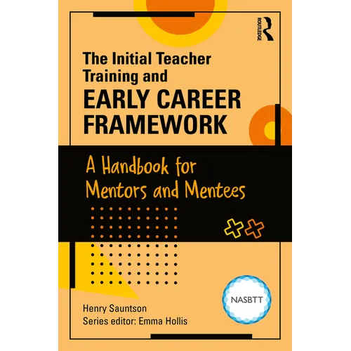 The Initial Teacher Training and Early Career Framework: A Handbook for Mentors and Mentees - Paperback