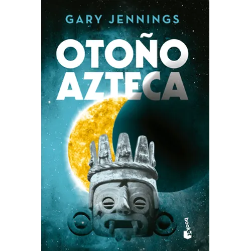 Otoño Azteca (Novela Histórica) / Aztec Autumn (a Historical Novel) - Paperback