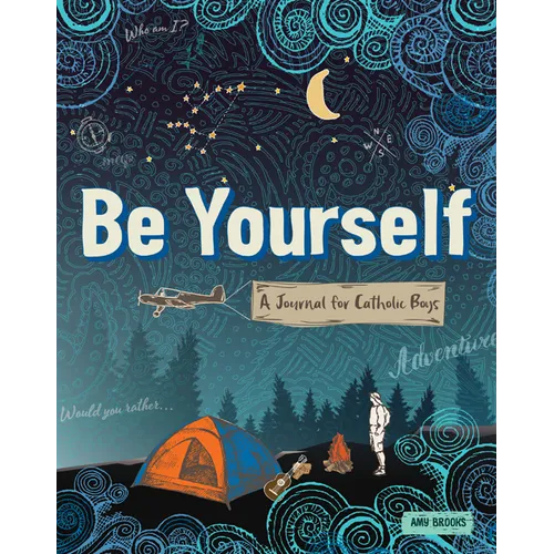 Be Yourself: A Journal for Catholic Boys - Paperback