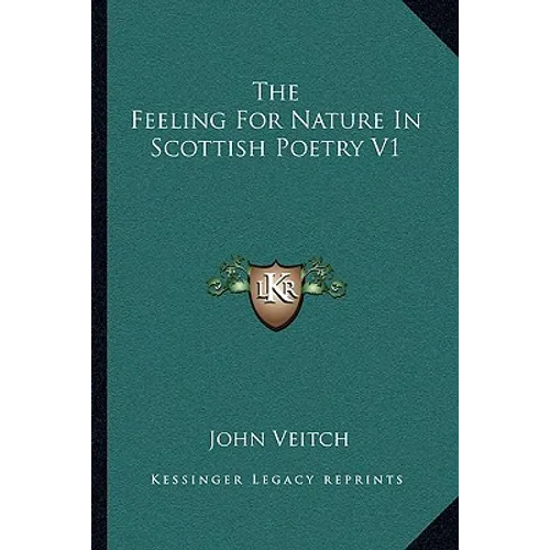 The Feeling For Nature In Scottish Poetry V1 - Paperback