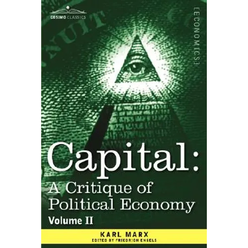 Capital: A Critique of Political Economy - Vol. II: The Process of Circulation of Capital - Paperback