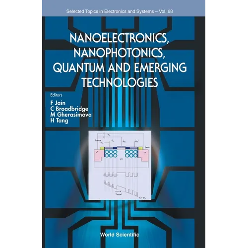 Nanoelectronics, Nanophotonics, Quantum and Emerging Technologies - Hardcover