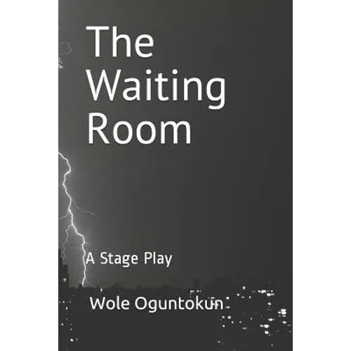 The Waiting Room: A Stage Play - Paperback