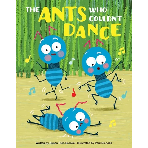 The Ants Who Couldn't Dance - Hardcover